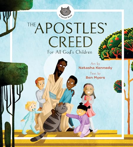 The Apostles' Creed: For All God’s Children (A Fatcat Book)