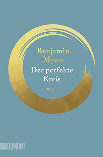 Der perfekte Kreis: Roman von DuMont Buchverlag GmbH
