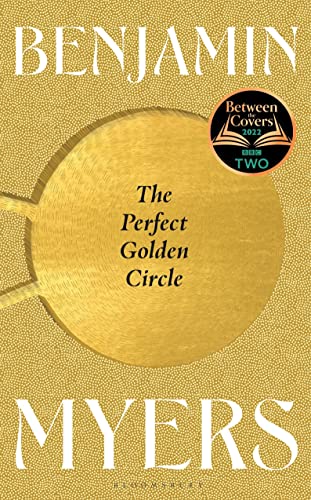 The Perfect Golden Circle: Selected for BBC 2 Between the Covers Book Club 2022 von Bloomsbury Circus