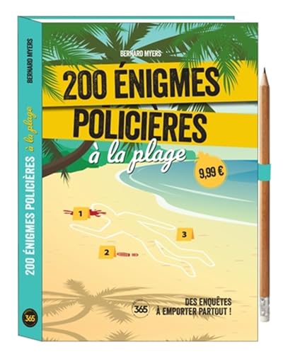 200 énigmes policières à la plage: Avec 1 crayon 200 énigmes policières à la plage: Avec 1 crayon von 365 PARIS