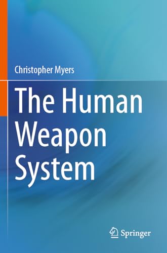 The Human Weapon System von Springer