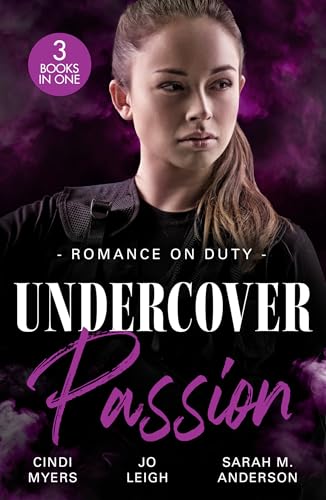 Romance On Duty: Undercover Passion: Running Out of Time (Tactical Crime Division) / Lying in Bed / Pride and Pregnancy von Mills & Boon