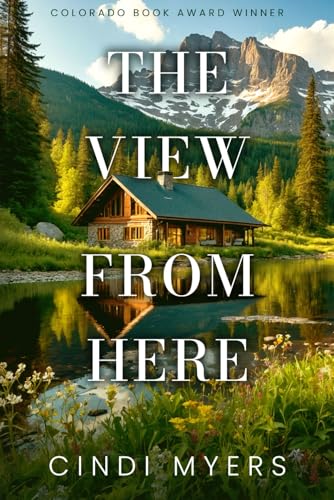 The View From Here (Eureka, Colorado, Band 1) von Independently published