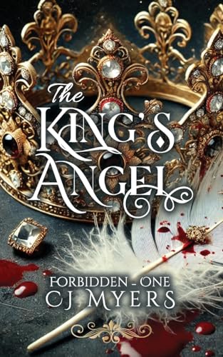 The King's Angel: Forbidden - One von Palmetto Publishing
