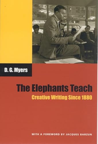The Elephants Teach: Creative Writing Since 1880