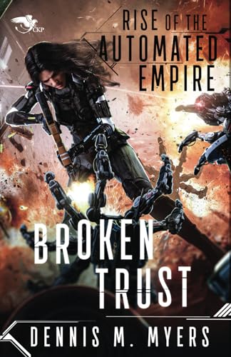 Rise of the Automated Empire: Broken Trust von Theogony Books