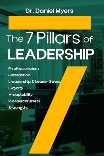 The 7 Pillars of Leadership von Self-Publish