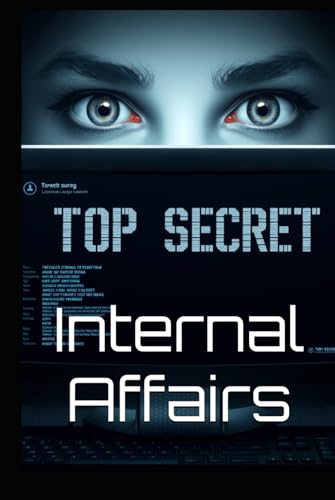 Internal Affairs (Covert Betrayals, Band 1) von Independently published