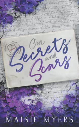Our Secrets and Scars: A Prison Pen Pal Romance von Maisie Myers