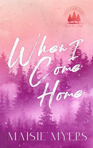 When I Come Home (Pine Ridge Farm, Band 1) von Maisie Myers