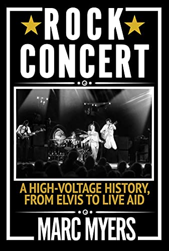 Rock Concert: A High-Voltage History, from Elvis to Live Aid von Grove Press / Atlantic Monthly Press