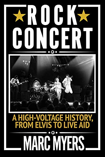 Rock Concert: A High-Voltage History, from Elvis to Live Aid von Atlantic Books