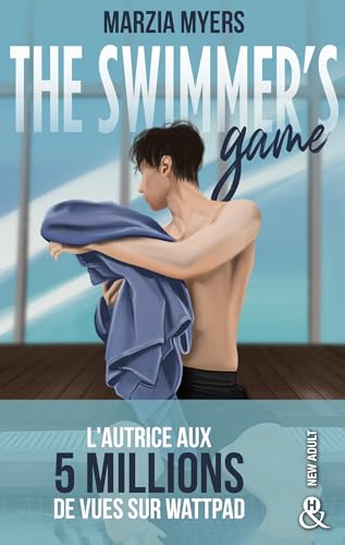 The Swimmer's Game: La romance new adult sportive phénomène de Wattpad