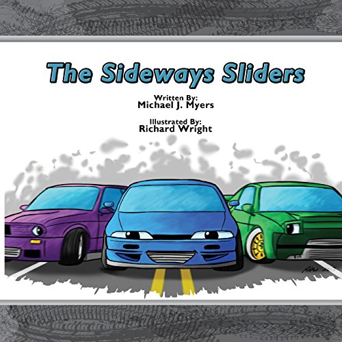 The SideWays Sliders (MotorHead Garage Children's Book) von CreateSpace Independent Publishing Platform