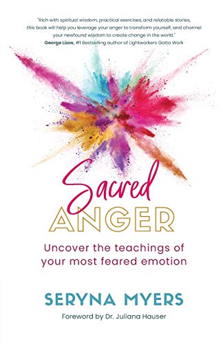 Sacred Anger: Uncover the teachings of your most feared emotion von That Guy's House