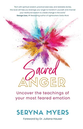 Sacred Anger: Uncover the teachings of your most feared emotion von That Guy's House