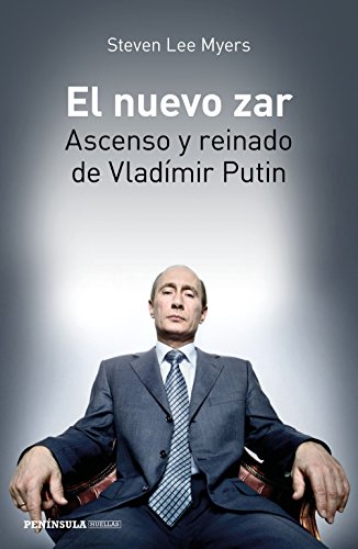 El nuevo zar: Ascenso y reinado de Vladímir Putin (PENINSULA)