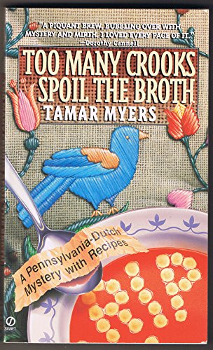 Too Many Crooks Spoil the Broth (Pennsylvania Dutch Mystery) von CreateSpace Independent Publishing Platform