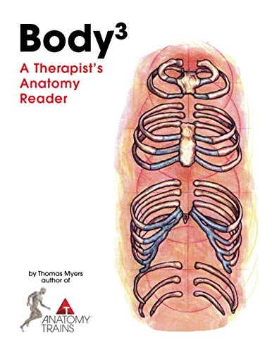 Body3: A Therapist's Anatomy Reader
