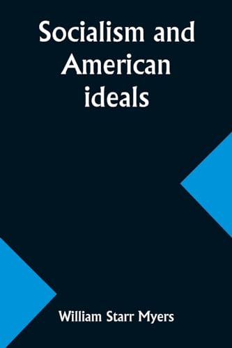 Socialism and American ideals von Alpha Edition