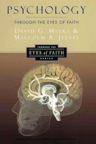 Psychology Through the Eyes of Faith (Through the Eyes of Faith Series) von HarperOne