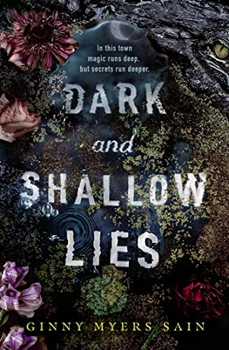 Dark and Shallow Lies: Now a New York Times bestseller! A stunning, intense and atmospheric debut thriller for young adults. Perfect for fans of Where The Crawdads Sing. (Dark and shallow lies, 1) Dark and Shallow Lies: Now a New York Times bestseller! A stunning, intense and atmospheric debut thriller for young adults. Perfect for fans of Where The Crawdads Sing. (Dark and shallow lies, 1)