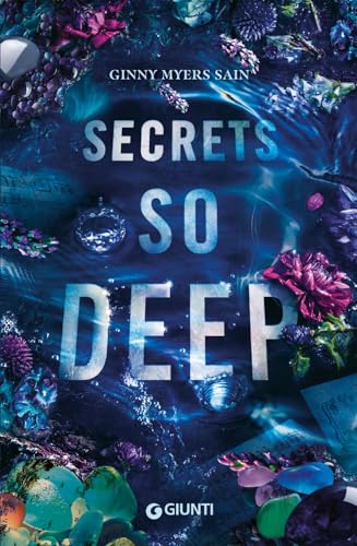 Secrets so deep. Ediz. italiana von Giunti Editore