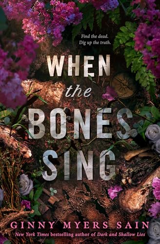 When the Bones Sing: New for 2025 a gripping supernatural YA thriller from the New York Times bestselling author of Dark and Shallow Lies von Electric Monkey