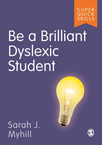 Be a Brilliant Dyslexic Student (Super Quick Skills) von SAGE Publications Ltd