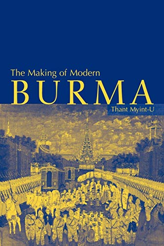 The Making of Modern Burma von Cambridge University Pr.