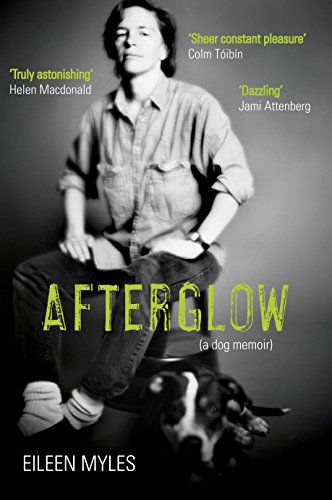 Afterglow: A Dog Memoir von Atlantic Books