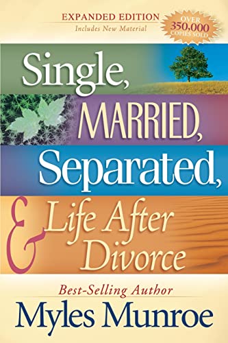 Single, Married, Separated, and Life After Divorce von Destiny Image