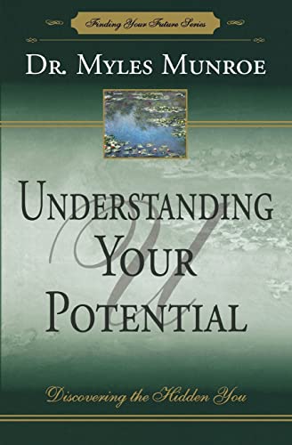 Understanding Your Potential: Discovering the hidden you von Destiny Image