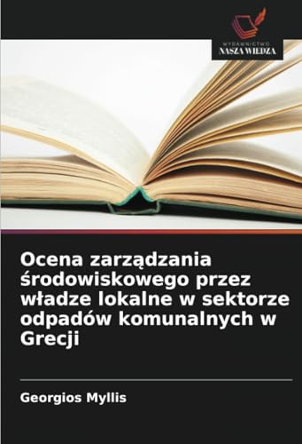 Ocena zarządzania środowiskowego przez władze lokalne w sektorze odpadów komunalnych w Grecji: DE