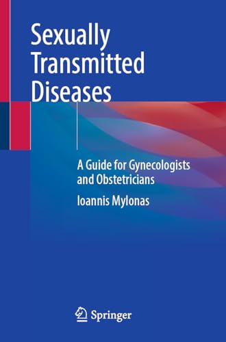 Sexually Transmitted Diseases: A Guide for Gynecologists and Obstetricians von Springer