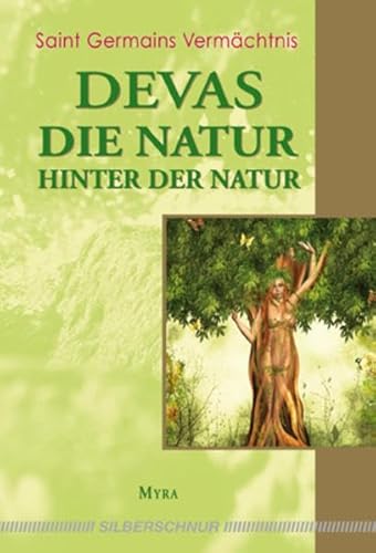 Devas - Die Natur hinter der Natur: St. Germains Vermächtnis