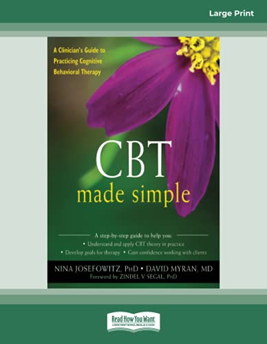 CBT Made Simple: A Clinician's Guide to Practicing Cognitive Behavioral Therapy von ReadHowYouWant