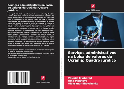 Serviços administrativos na bolsa de valores da Ucrânia: Quadro jurídico von Edições Nosso Conhecimento