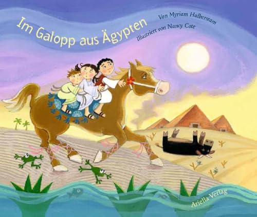 Im Galopp aus Ägypten von Ariella Verlag