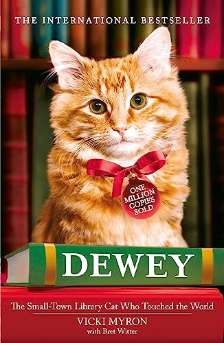 Dewey: The small-town library-cat who touched the world von Hodder Paperbacks