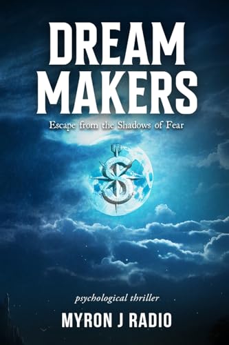 Dream Makers: Escape from the Shadows of Fear von Gotham Books