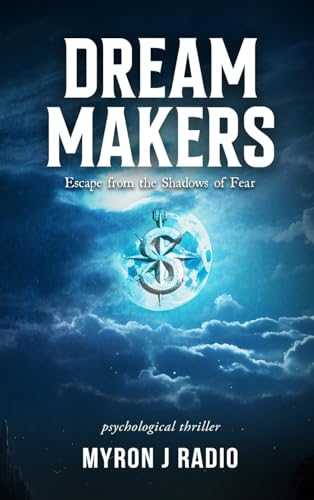 Dream Makers: Escape from the Shadows of Fear von Gotham Books