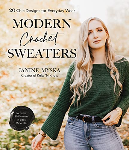 Modern Crochet Sweaters: 20 Chic Designs for Everyday Wear von Unknown