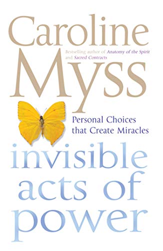 Invisible Acts of Power Invisible Acts of Power