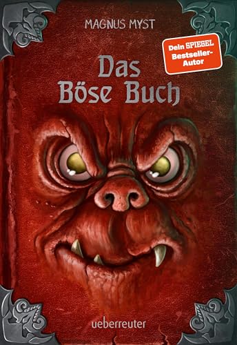 Das Böse Buch: Neu illustriert von Thomas Hussung (Die Bösen Bücher Bd. 1): Das böse Buch Bd. 1 von Ueberreuter Verlag