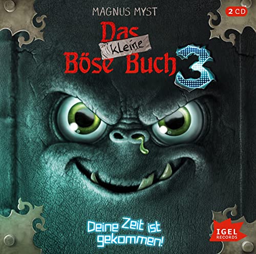 Das kleine Böse Buch 3. Deine Zeit ist gekommen: .