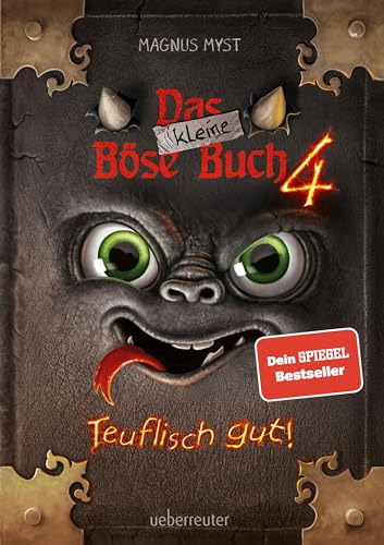 Das kleine Böse Buch 4 (Das kleine Böse Buch, Bd. 4): Teuflisch gut! von Ueberreuter Verlag