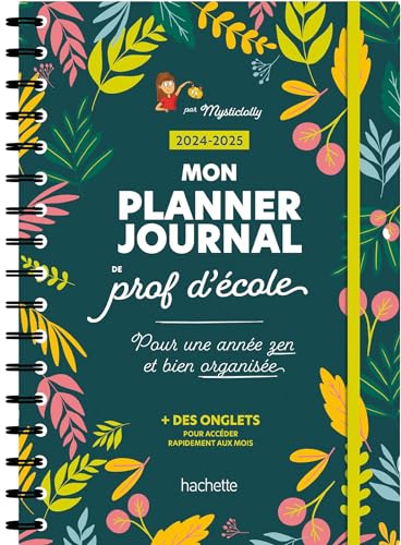 Mon planner journal de prof d'école - Edition 2024-2025: Pour une année zen et bien organisée