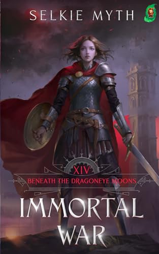 Beneath the Dragoneye Moons: Immortal War von Mango Media LLC