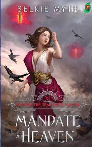 Beneath the Dragoneye Moons: Mandate of Heaven von Mango Media LLC